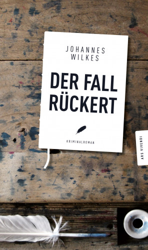 Johannes Wilkes: Der Fall Rückert (eBook)