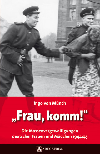 Ingo von Münch: Frau, komm!