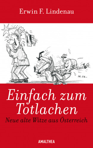 Erwin F. Lindenau: Einfach zum Totlachen