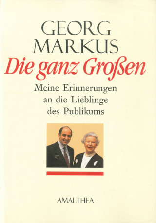 Georg Markus: Die ganz Großen