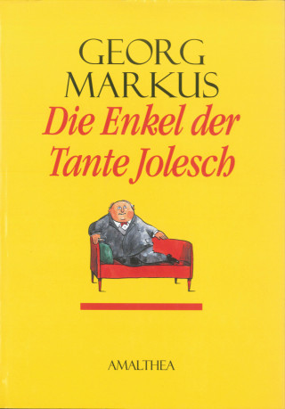 Georg Markus: Die Enkel der Tante Jolesch