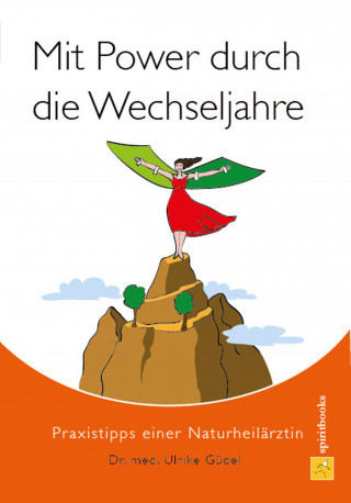 Ulrike Güdel: Mit Power durch die Wechseljahre