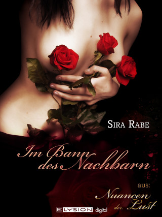 Sira Rabe: Im Bann des Nachbarn