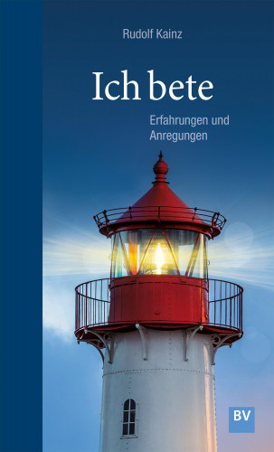 Rudolf Kainz: Ich bete