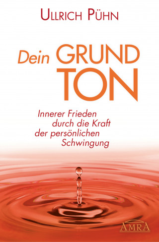 Ullrich Pühn: Dein Grundton