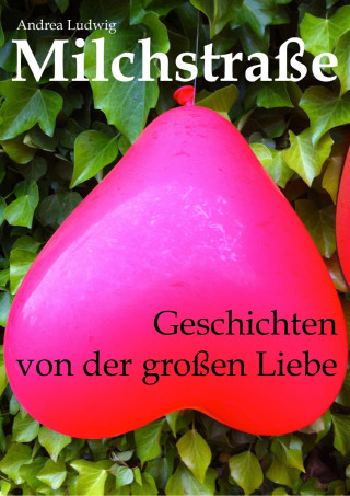 Andrea Ludwig: Milchstraße