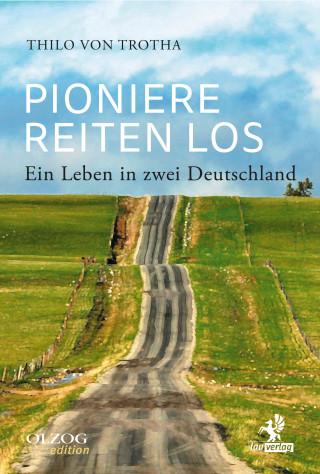 Thilo von Trotha: Pioniere reiten los