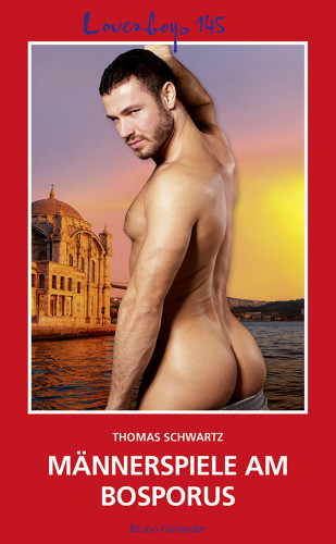 Thomas Schwartz: Loverboys 145: Männerspiele am Bosporus