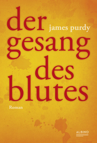 James Purdy: Der Gesang des Blutes