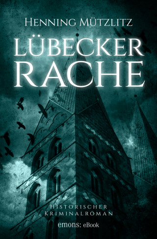 Henning Mützlitz: Lübecker Rache