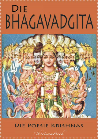 Krishna: Die Bhagavadgita