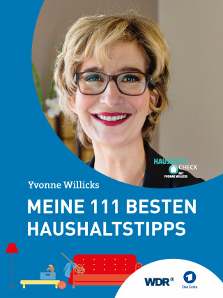 Yvonne Willicks, Stefanie von Drathen: Meine 111 besten Haushaltstipps