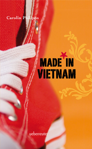 Carolin Philipps: Made in Vietnam