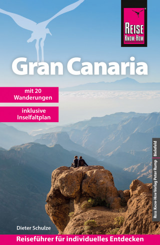 Dieter Schulze: Reise Know-How Reiseführer Gran Canaria