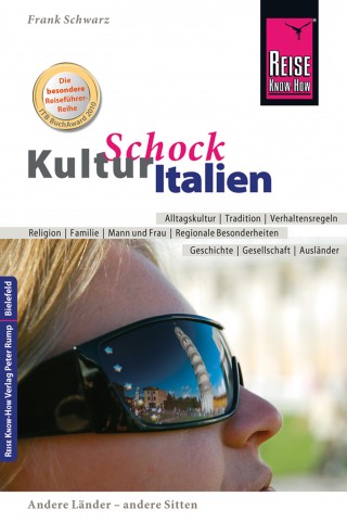 Frank Schwarz: Reise Know-How KulturSchock Italien