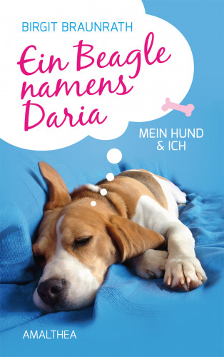 Birgit Braunrath: Ein Beagle namens Daria