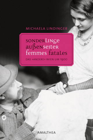Michaela Lindinger: Sonderlinge, Außenseiter, Femmes Fatales