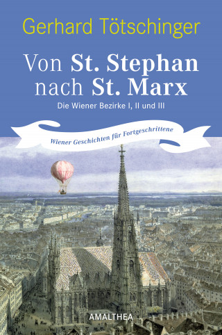 Gerhard Tötschinger: Von St. Stephan nach St. Marx