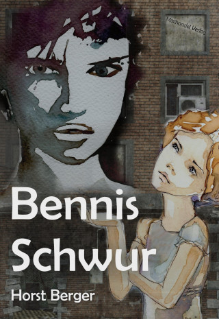 Horst Berger: Bennis Schwur