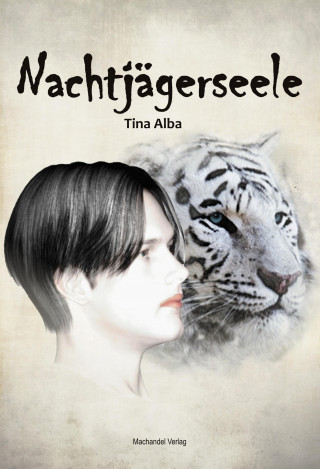 Tina Alba: Nachtjägerseele