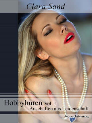 Clara Sand: Hobbyhuren Vol. 1