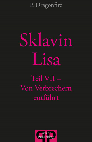 P. Dragonfire: Sklavin LISA