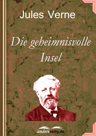 Jules Verne: Die geheimnisvolle Insel