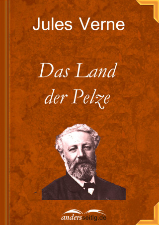 Jules Verne: Das Land der Pelze