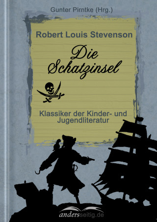 Robert Louis Stevenson: Die Schatzinsel