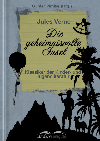Jules Verne: Die geheimnisvolle Insel