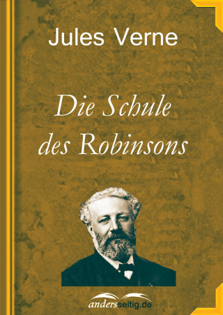 Jules Verne: Die Schule des Robinsons
