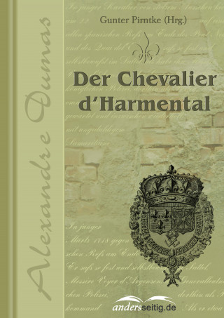 Alexandre Dumas: Der Chevalier d'Harmental