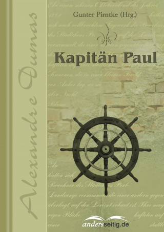 Alexandre Dumas: Kapitän Paul