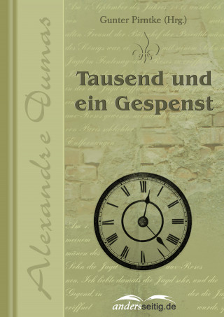 Alexandre Dumas: Tausend und ein Gespenst