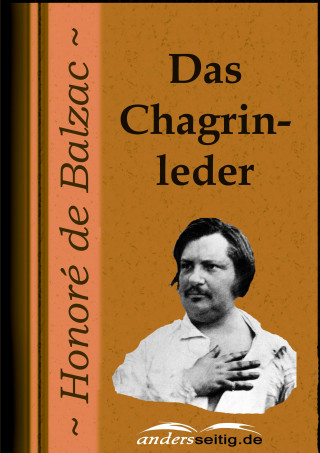Honoré de Balzac: Das Chagrinleder