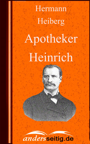 Hermann Heiberg: Apotheker Heinrich