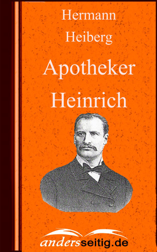 Hermann Heiberg: Apotheker Heinrich