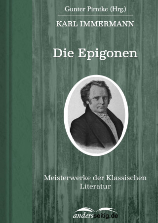 Karl Immermann: Die Epigonen