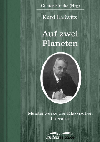 Kurd Laßwitz: Auf zwei Planeten