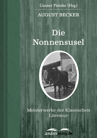 August Becker: Die Nonnensusel