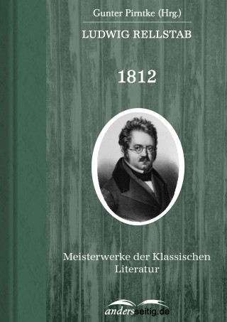 Ludwig Rellstab: 1812