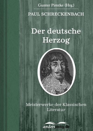Paul Schreckenbach: Der deutsche Herzog