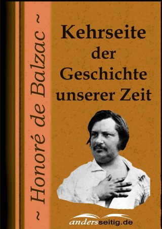 Honoré de Balzac: Kehrseite der Geschichte unserer Zeit