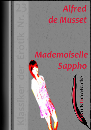 Alfred de Musset: Mademoiselle Sappho