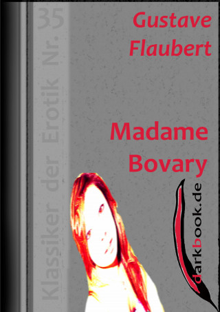 Gustave Flaubert: Madame Bovary