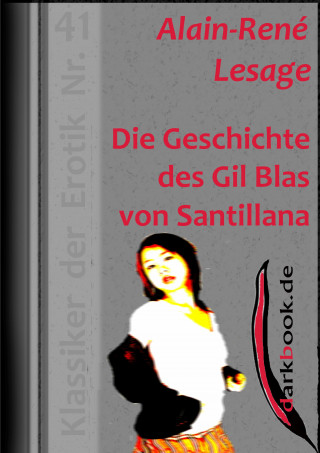 Alain-René Lesage: Die Geschichte des Gil Blas von Santillana