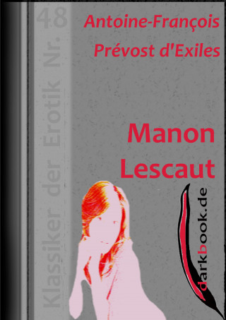 Antoine-François Prévost d'Exiles: Manon Lescaut