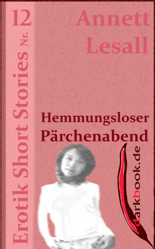 Annett Lesall: Hemmungsloser Pärchenabend