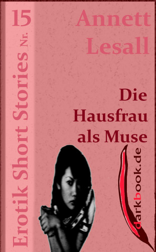 Annett Lesall: Die Hausfrau als Muse