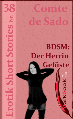 Comte de Sado: BDSM: Der Herrin Gelüste